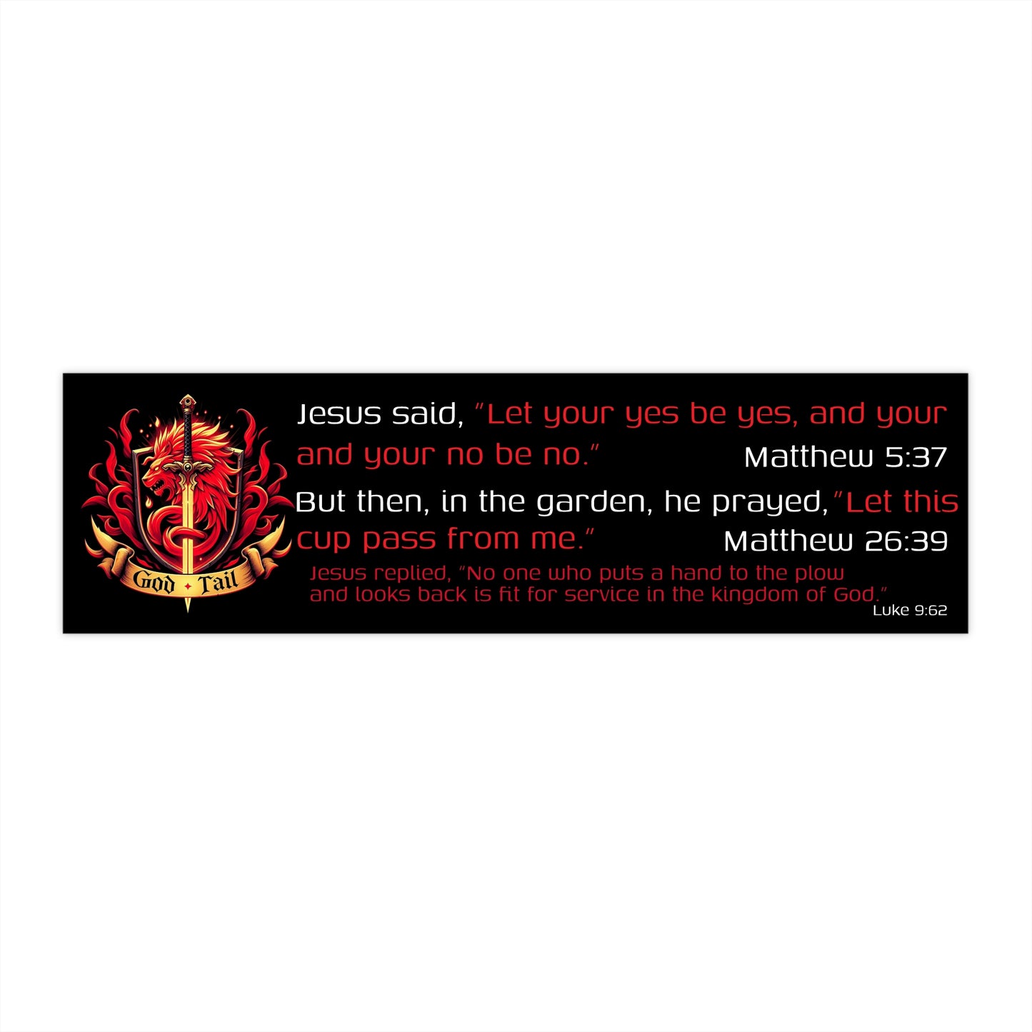 Religious Bumper Sticker - Jesus Contradiction of Certainty